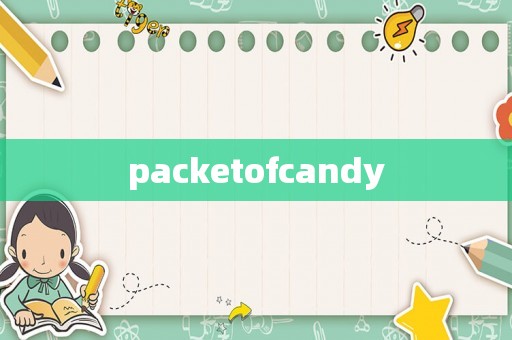 packetofcandy